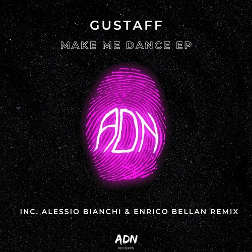 Gustaff - Make Me Dance EP [ADN008]